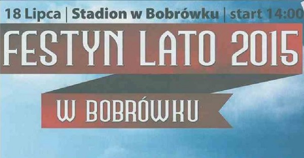 Festyn Lato 2015 w Bobrówku!